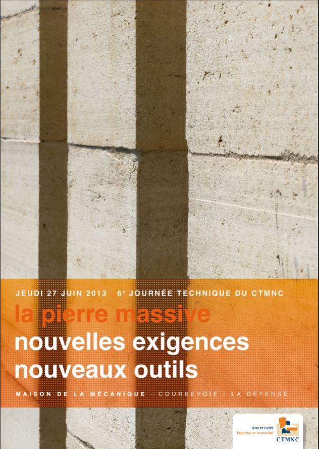 2013<br><br>La pierre massive, nouvelles exigences, nouveaux outils